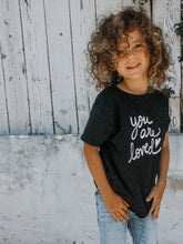 Load image into Gallery viewer, Limited Edition ~  You Are Loved Toddler / Kids T-shirt
